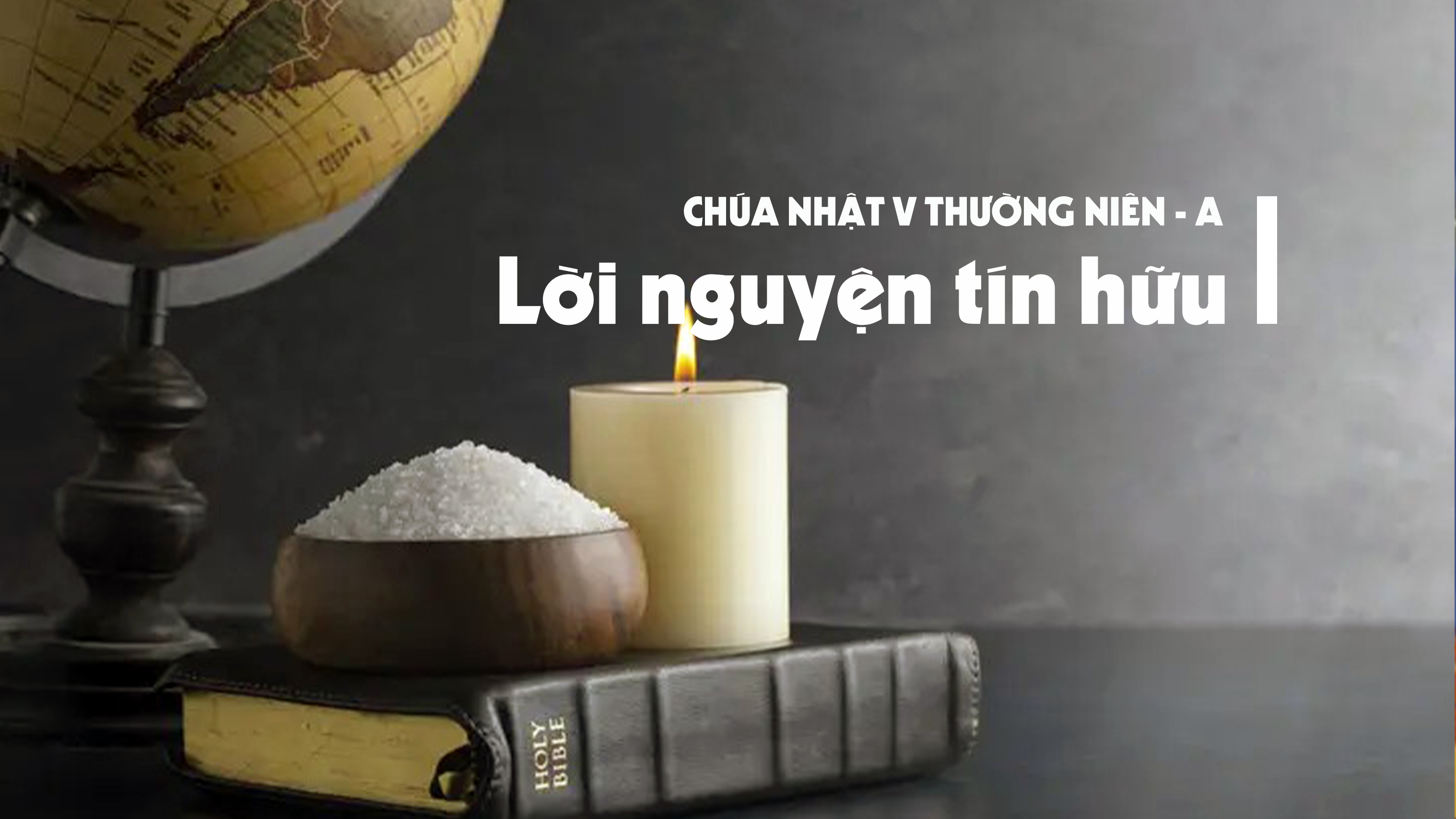 Lời nguyện tín hữu - Chúa nhật V thường niên - năm A